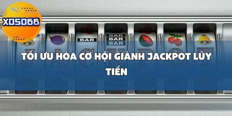 Những Mẹo Hiệu Quả Khi Chơi Slot Progressive Luckywin Tại Xoso66